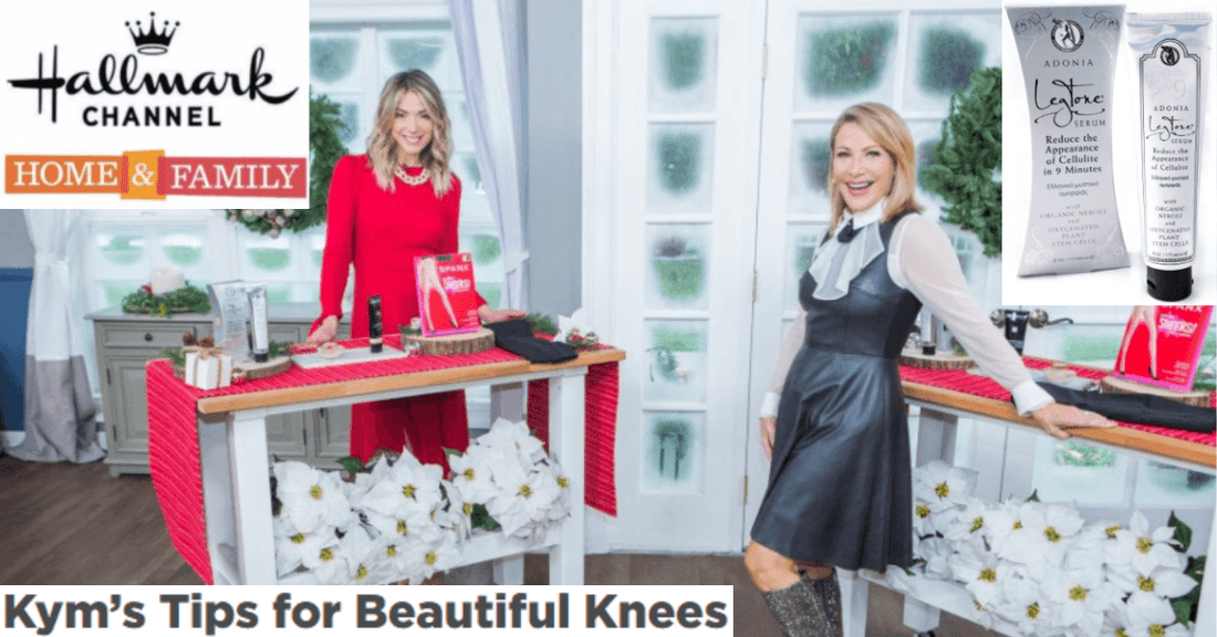 Hallmark Channel’s Home & Family Recommends LegTone for Beautiful Knees - Adonia Organics